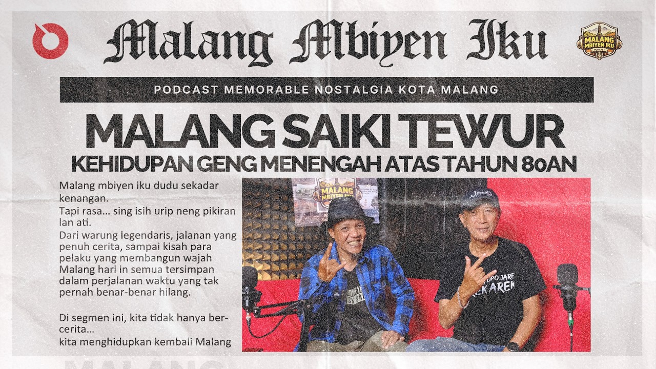 Malang Saiki Tewur, Gimana Kehidupan Geng Menengah Atas Tahun 80-an - Malang Mbiyen Iku #3 - EPOCHSTREAM